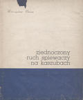 Baran Mieczysław – Zjednoczony ruch śpiewaczy na Kaszubach.